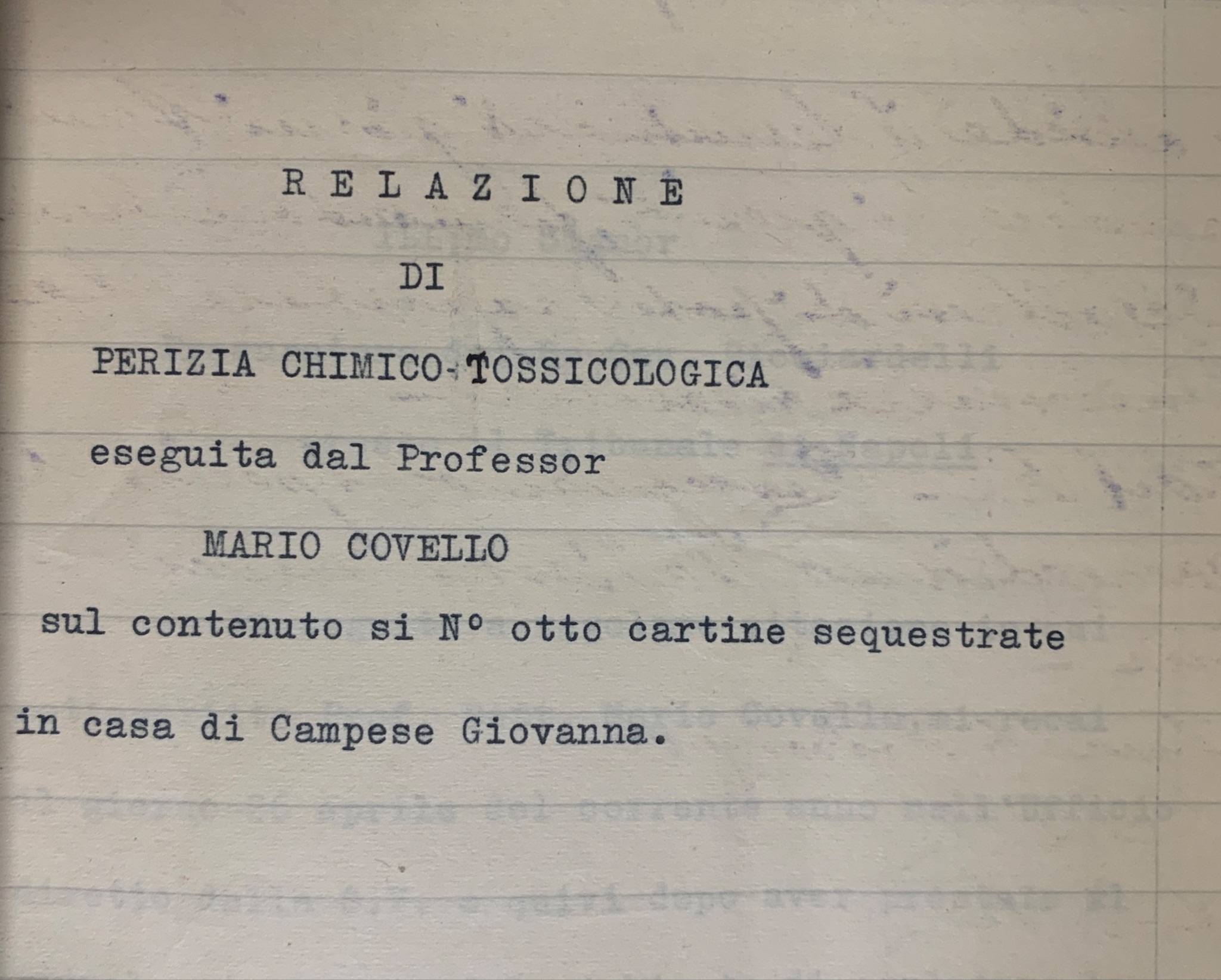 Relazione di perizia chimico-tossicologica nel processo contro Giovanna Campese. Napoli, 1934