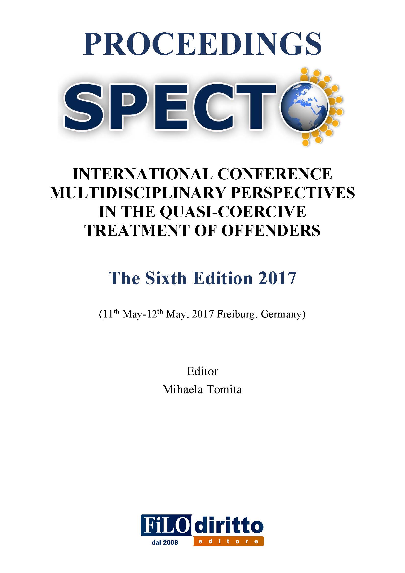 6th SPECTO - International Conference MULTIDISCIPLINARY PERSPECTIVES IN THE QUASI-COERCIVE TREATMENT OF OFFENDERS – Mass Supervision (11-12 May 2017, Freiburg, Germany)