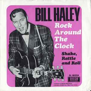 Rock around the clock, Bill Haley & His Comets