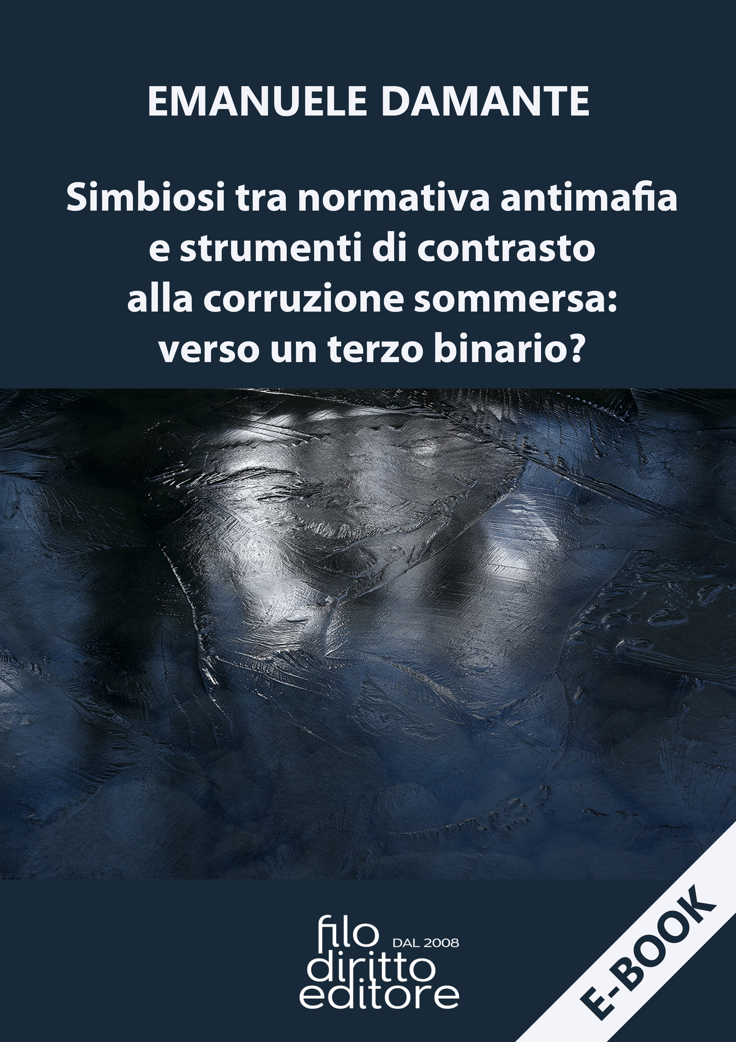 Simbiosi tra normativa antimafia e strumenti di contrasto alla corruzione sommersa