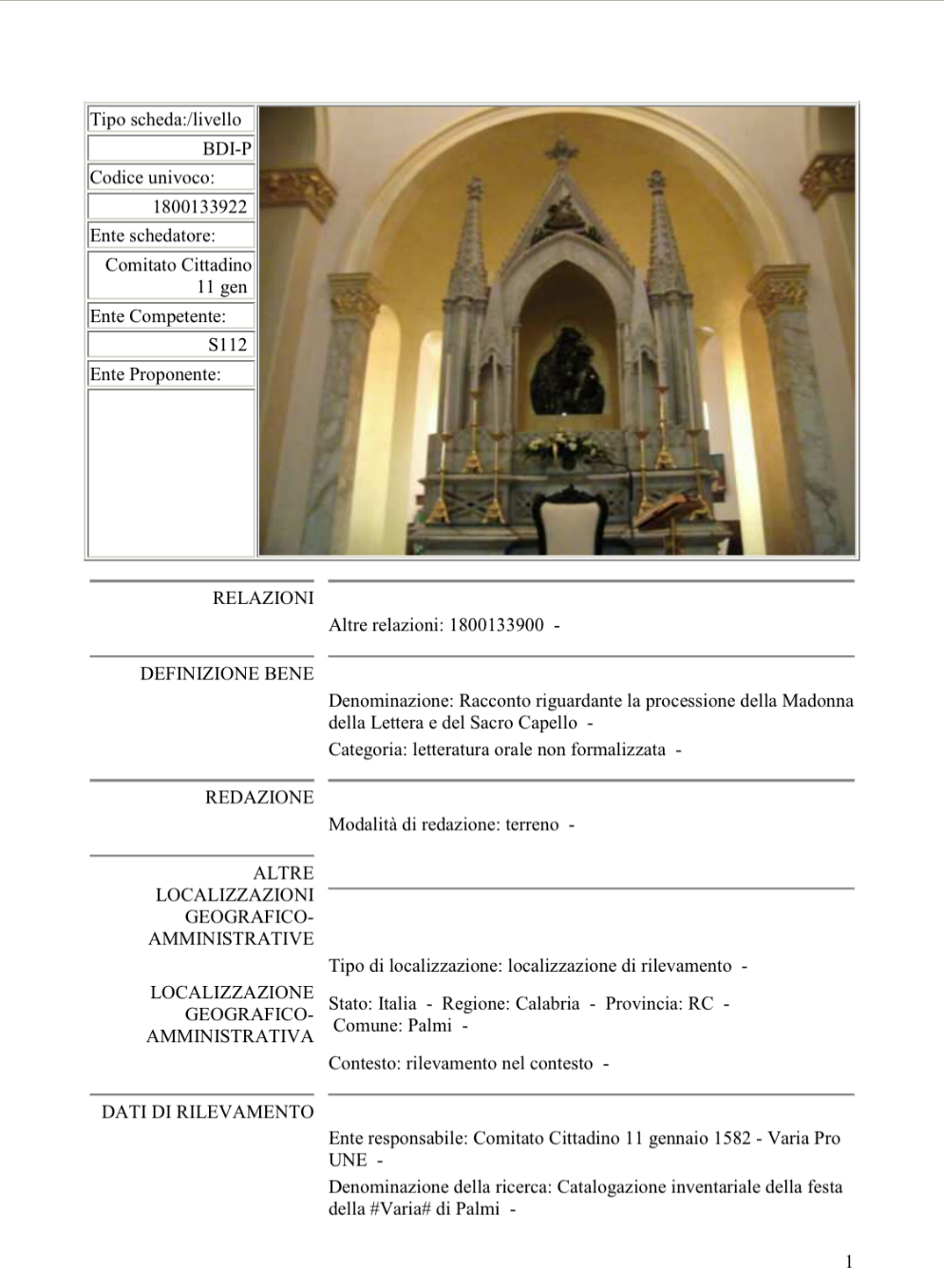 Racconto riguardante la processione della Madonna della Lettera e del Sacro Capello AS Sezione di Palmi, Deposito Carteggio UNESCO Comitato Cittadino ‘’11 aprile 1582’’, b.1, scheda DBI-P 07