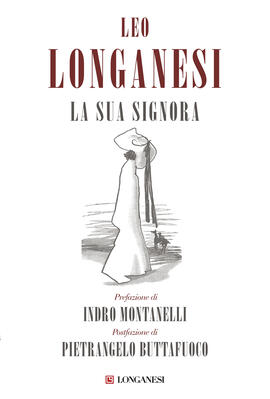Leo Longanesi, La sua signora, ed. Longanesi