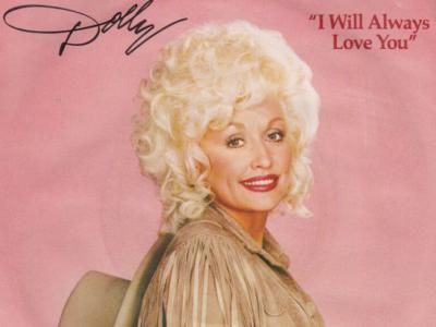 I will always love you - Dolly Parton