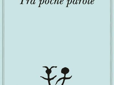 Tra poche parole Tra poche parole