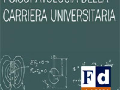 Psicopatologia della carriera universitaria Psicopatologia della carriera universitaria