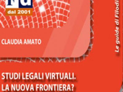 Studi legali virtuali. La nuova frontiera? Studi legali virtuali. La nuova frontiera?