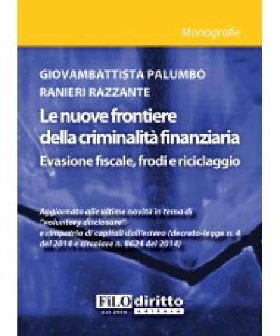 Le nuove frontiere della criminalità finanziaria