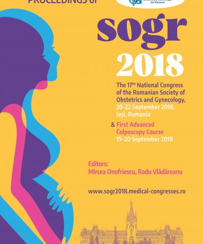 SOGR 2018 17th National Congress of the Romanian Society of Obstetrics and Gynecology 