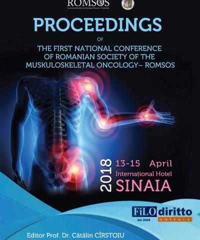 1st National Conference of Romanian Society of the Muskuloskeletal Oncology - ROMSOS 2018