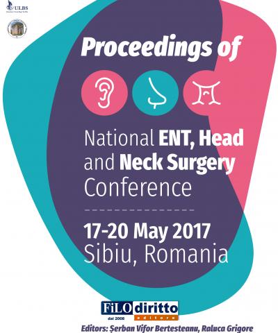 National ENT, Head and Neck Surgery  Congress (Sibiu, Romania, 17-20 May 2017)