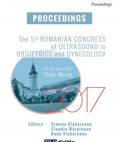 5th Romanian Congress of Ultrasound in Obstetrics and Gynecology (Targu Mures, Romania, 20-22 April 2017)