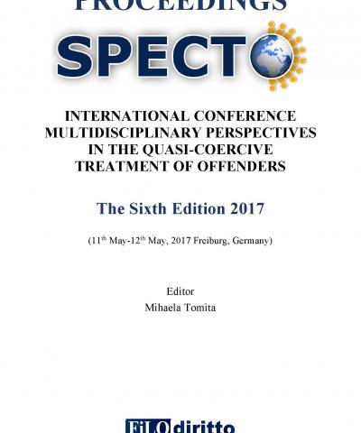 6th SPECTO - International Conference MULTIDISCIPLINARY PERSPECTIVES IN THE QUASI-COERCIVE TREATMENT OF OFFENDERS – Mass Supervision  (11-12 May 2017, Freiburg, Germany)