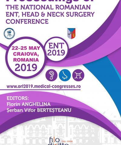 NATIONAL ROMANIAN ENT,  HEAD & NECK SURGERY CONFERENCE  (Craiova, Romania, 22-25 May 2019)