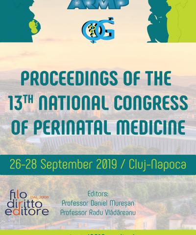 13th National Congress of Perinatal Medicine (26-28 September 2019, Cluj Napoca, Romania)