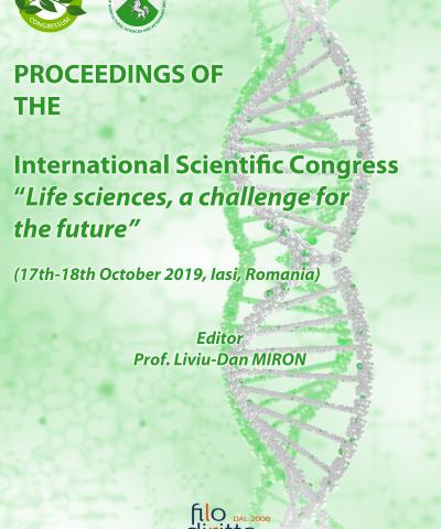 International Scientific Congress "Life Sciences, a challenge for the future" (Iasi, Romania, 17-18 October 2019)