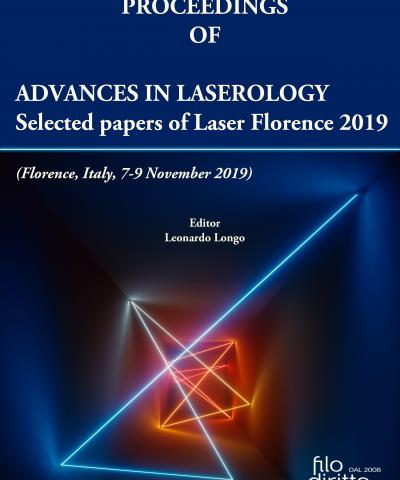 Advances in Laserology Selected Papers of Laser Florence 2019 (Florence, Italy, 7-9 November 2019) 