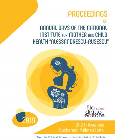 Annual Days of the National Institute for Mother and Child Health  "Alessandrescu-Rusescu"  (Bucharest, Romania, 21-23 November 2019)