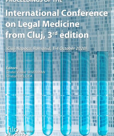 International Conference on Legal Medicine from Cluj, 3rd edition (Cluj-Napoca, Romania, 1-4 October 2020) 