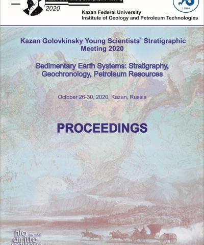 4th Kazan Golovkinsky Young Scientists’ Stratigraphic Meeting 2020:  Sedimentary Earth Systems: Stratigraphy, Geochronology, Petroleum Resources (Kazan, Russian Federation, 26-30 October 2020)