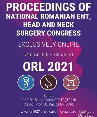 NATIONAL ROMANIAN ENT, HEAD AND NECK SURGERY CONGRESS (Romania, 13-16 October 2021 online)