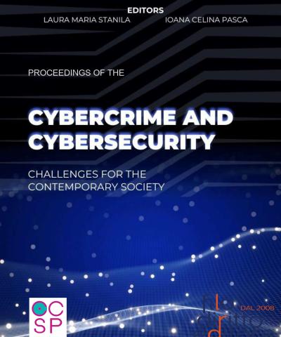 Cybercrime and Cybersecurity. Challenges for the Contemporary Society (8th June 2023, Timisoara, Romania)